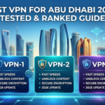 Best VPN for Abu Dhabi 2026: Tested & Ranked Guide