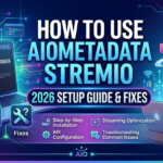 How to Use AIOMetadata Stremio: 2026 Setup Guide & Fixes