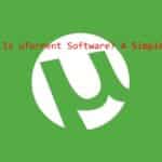 what is utorrent software​