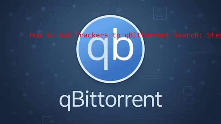 how to add trackers to qbittorrent search​